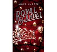 Royal Blood - Tome 2 Royal Scandal - Aimée Carter - Pocket Jeunesse - broché - Roman adolescent