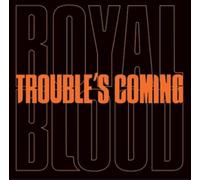 Royal Blood – Trouble's Coming – Vinyle 7" neuf