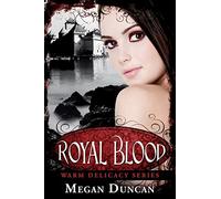 Royal Blood, (Warm Delicacy Series Books 1-3)