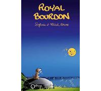 Royal Bourdon - Sylvain Balme - Orphie G.doyen Editions - cartonné - Album jeunesse