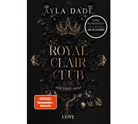Royal Clair Club 1: Her First Hunt Spicy Dark Romantasy mit düsterem Academy-Setting - Ayla Dade - Cove - ebook (ePub) - Livre