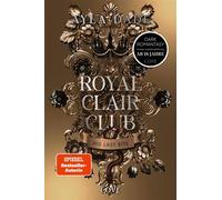 Royal Clair Club 2: His Last Bite Spicy Dark Romantasy mit düsterem Academy-Setting - Ayla Dade - Cove - ebook (ePub) - Livre