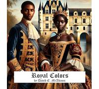 Royal Colors: A Child's Introduction to Colors in the World