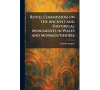 Royal Commission on the Ancient and Historical Monuments in Wales and Monmouthshire