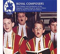 Royal Composer - The Children & the Gentleman of Her's Majesty Chapels