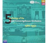 Royal Concertgebouw Orche - Brahms, Bruckner, Rachmaninov, Debussy, Nielsen, Schumann, Scriabine, Beethoven, Tchaikovsky : Anthology Live, 1980-90