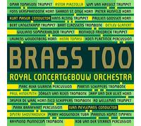 Royal Concertgebouw Orchestra – Brass Too – CD