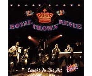 Royal Crown Revue - Caught in The Act
