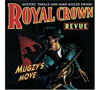 Royal Crown Revue - Mugzys Move By Royal Crown Revue (1996-10-11)