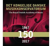 Royal Danish Academy Of Music 150 Years