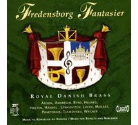 Royal Danish Brass - Fredenborg Fantasier [BE Import]