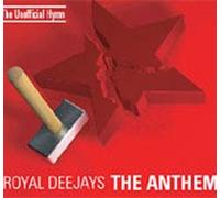 Royal Deejays - The Anthem [Import]