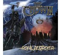 ROYAL DESTROYER by The Crown [Audio CD] NEUF