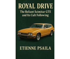 Royal Drive: The Reliant Scimitar GTE and Its Cult Following