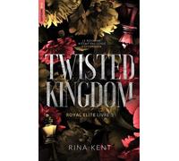 Twisted Kingdom, Royal Elite Tome 3