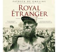 Royal Étranger: 1921 - 2021