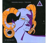 Royal Family & Poor - in The Sea of E [Import]