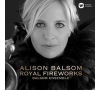 George Frideric Handel Alison Balsom: Royal Fireworks (CD) Album
