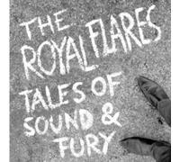 Royal Flares - Tales of Sound & Fury