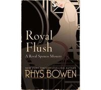 Royal Flush (Her Royal Spyness) (Paperback) Rhys Bowen, (Auteur)