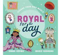 Royal For a Day - Maria Serrano - Welbeck Children's Books - ebook (ePub) - Livre