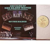 ROYAL HIGHLAND REGIMENT - THE BAND OF THE BLACK WATCH / ROYAL HIGHLAND REGIMENT / ON THE MARCH / VOLUME EIGHT / Bildhülle 1983 / DR # 52