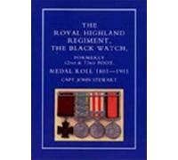 Royal Highland Regiment.The Black Watch, Formerly 42nd And 73rd Foot. Medal Roll.1801-1911