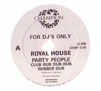 ROYAL HOUSE / TODD TERRY - Party People (Club Dub Rub, 1988) [Import]