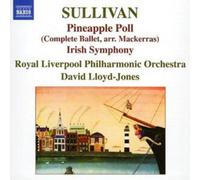 Sullivan – Pineapple Poll – Symphonie en Mi « Irish » – NAXOS