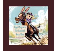 Royal Majestic: The Faithful Race Mule