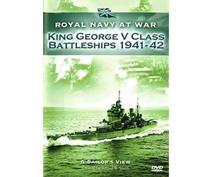 Royal Navy at War - A Sailor's View: King George V Class Battleships 1941-42 [DVD]
