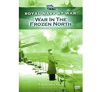 Royal Navy at War - A Sailor's View: War in the Frozen North [DVD]