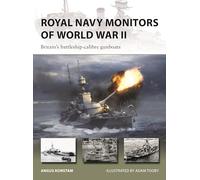 Royal Navy Monitors of World War II: Britain's battleship-calibre gunboats