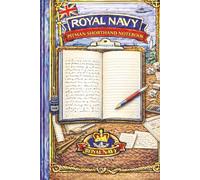 Royal Navy Pitman Shorthand Notebook: A Structured Practice & Dictation Notebook for Royal Navy Personnel - Develop Speed Writing, Accuracy & Professional Note-Taking