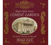 Royal Opera House Covent Garden: An Early History on Record by Various Artists (1991-02-15)