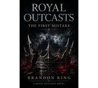 Royal Outcasts: The First Mistake Royal Outcasts, #1 - Brandon King - Davis Manor Publishing - ebook (ePub) - Livre