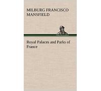 Royal Palaces And Parks Of France