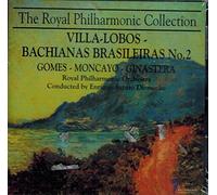 Royal Philharmonic Collection - Villa-Lobos - Bachianas Brasileiras No. 2; Gomes, Moncayo, Ginastera