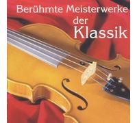 Royal Philharmonic Orchestra - Berühmte Meisterwerke der Klassik