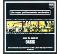 Royal Philharmonic Orchestra - Plays the Music of Oasis