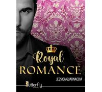 Royal romance - Jessica Guarnaccia - Butterfly Eds - broché - Roman