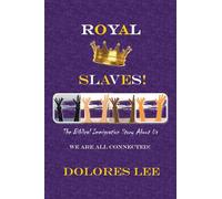 Royal Slaves!: The Biblical Immigration Story about Us