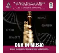 Royal Symphonic Band Belgian Guides - Dna in Music