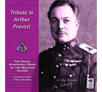 Royal Symphonic Band of T - A Tribute to Arthur Prevo [Import]