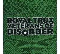 ROYAL TRUX - Veterans of Disorder