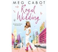 Royal Wedding Cabot, Meg (Auteur)