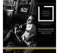 Royal Winter Music On Shakespearian Characters Hans-Werner Henze (Compositeur), Marco Mina (Interprète)