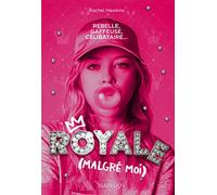 Royale malgré moi - Tome 1 - Comédie romantique
