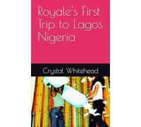 Royale's First Trip to Lagos Nigeria