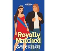 Royally Matched: A Sweet Arranged Marriage RomCom